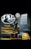 Darrylbottega Boy Deejones - Poetic Thoughts of a Federal A.I.C Adult In Custody Author's Extended Edition, Häftad
