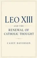 Casey Davidson - Leo XIII and the Renewal of Catholic Thought, Häftad. Tillgänglighet: Lägg i varukorg