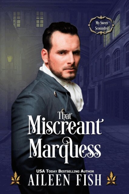That Miscreant Marquess