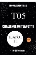 E J Yeaman - Challenge on Teapot 11, Häftad. Tillgänglighet: Lägg i varukorg