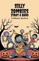 Ted Ryan - Silly Zombies Start a Band, Häftad