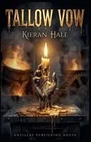 Kieran Hale - Tallow Vow, Häftad. Tillgänglighet: Lägg i varukorg