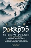 Zen Publishing, Hitomi Imai - Dokkōdō, The Noble Path of Solitude-Reinterpreted, Häftad