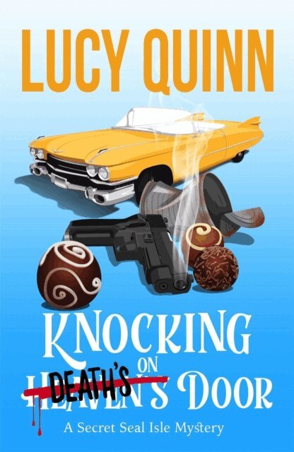 Lucy Quinn - Knocking on Death's Door, E-bok