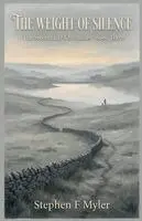 Stephen F Myler - Weight Of Silence, Häftad. Tillgänglighet: Lägg i varukorg