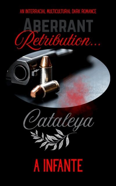 A Infante - Aberrant Retribution: Cataleya, E-bok