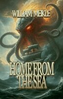 William Meikle - Home From the Sea, Häftad