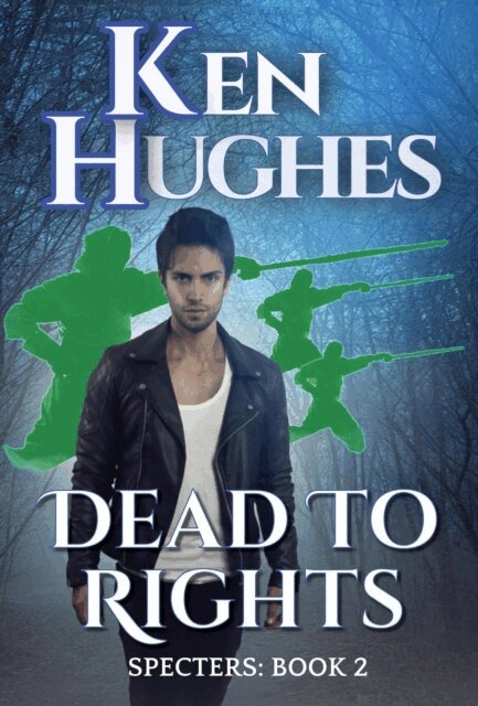 Ken Hughes - Dead To Rights, E-bok