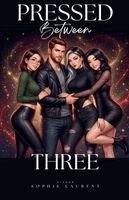 Sophie Laurent - Pressed Between Three, Häftad