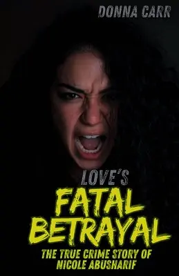 Donna Carr - Love's Fatal Betrayal, Häftad. Tillgänglighet: Lägg i varukorg
