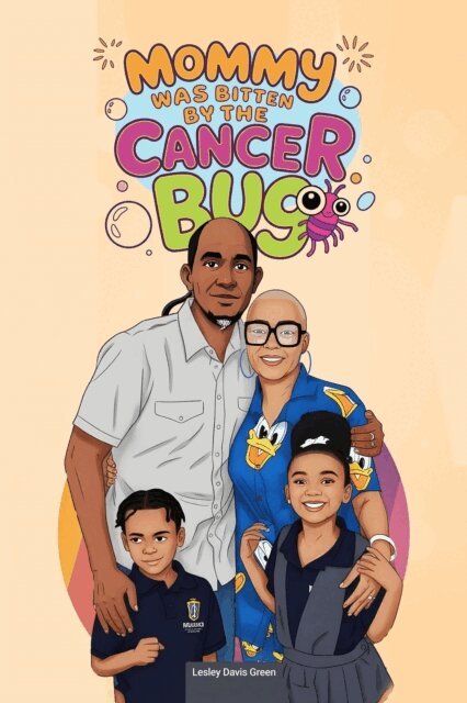 Lesley Davis Green - Mommy Was Bitten by the Cancer Bug, E-bok