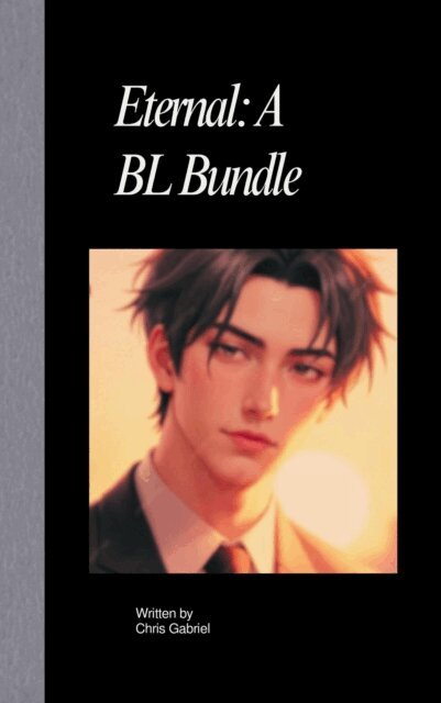 Chris Gabriel - Eternal: A BL Bundle, E-bok