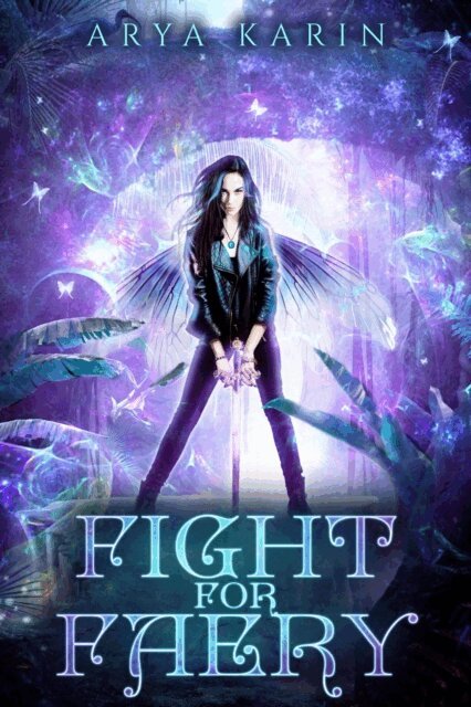 Arya Karin - Fight for Faery, E-bok