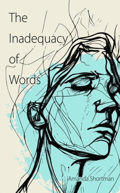 Amanda Shortman - Inadequacy of Words, E-bok