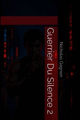 Nicholas Gagnon - Guerrier Du Silence 2, Häftad. Tillgänglighet: Lägg i varukorg