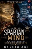 James P Patterson - Spartan Mind, Häftad. Tillgänglighet: Lägg i varukorg