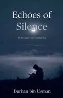 Burhan Bin Usman - Echoes of Silence, Häftad. Tillgänglighet: Lägg i varukorg
