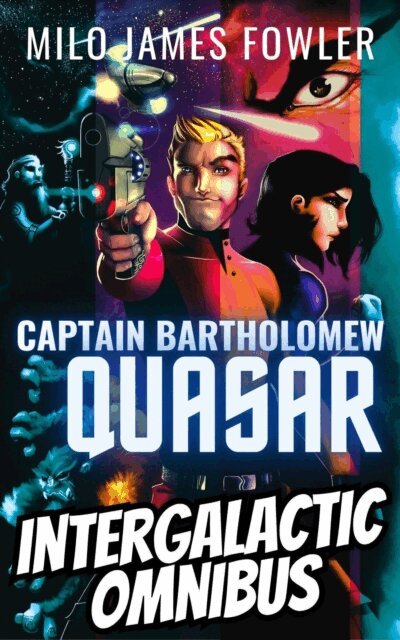 Milo James Fowler - Intergalactic Omnibus, E-bok