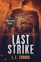 J E Turnbo - Last Strike, Häftad
