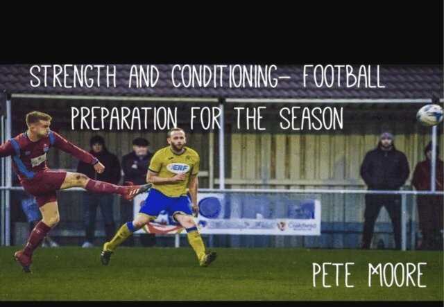 Pete Moore - Ultimate Footballers Strength and Conditioning Book, E-bok