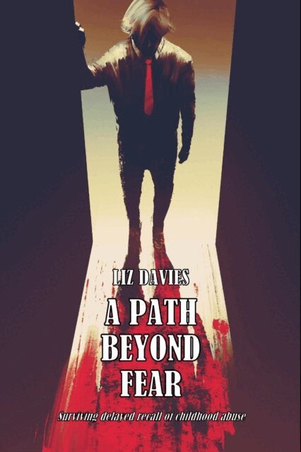 Liz Davies - Path Beyond Fear, E-bok