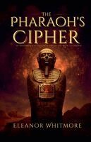 Eleanor Whitmore - Pharaoh's Cipher, Häftad. Tillgänglighet: Lägg i varukorg