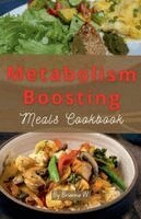 Brianna W - Metabolism Boosting Meals Cookbook, Häftad. Tillgänglighet: Lägg i varukorg