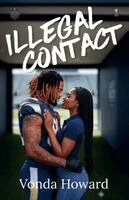 Vonda Howard - Illegal Contact (Book One), Häftad