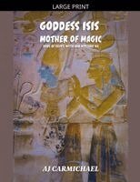 Aj Carmichael - Goddess Isis, Mother of Magic, Häftad. Tillgänglighet: Lägg i varukorg