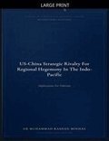 US-China Strategic Rivalry for Regional Hegemony in the Indo-Pacific: Implications for Pakistan