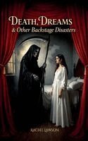 Rachel Lawson - Death, Dreams & Other Backstage Disasters, Häftad