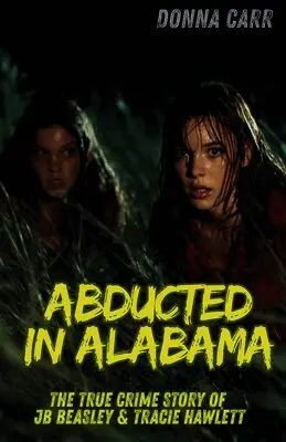 Donna Carr - Abducted in Alabama, Häftad. Tillgänglighet: Lägg i varukorg