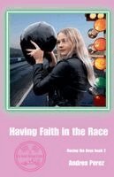 Andrea Perez - Having Faith in the Race, Häftad