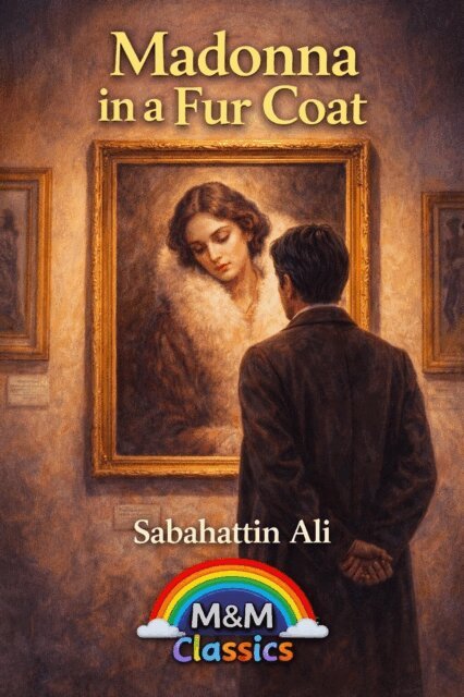 Melike Melis, Ali Sabahattin - Madonna in A Fur Coat, E-bok