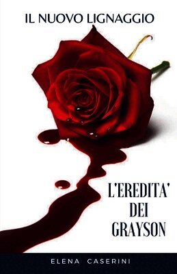 L'Eredità dei Grayson - Il nuovo lignaggio