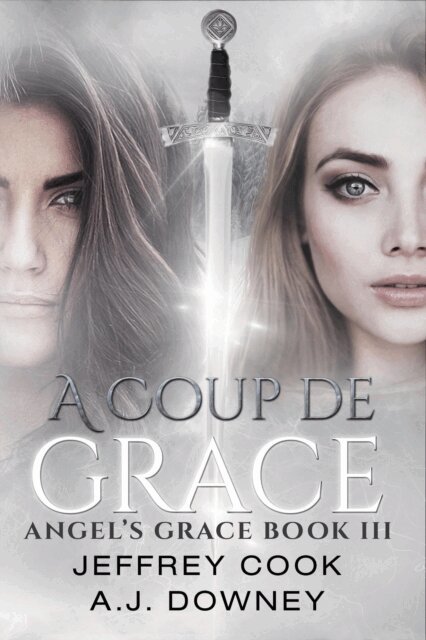 Jeffrey Cook, A.J. Downey - Coup de Grace, E-bok