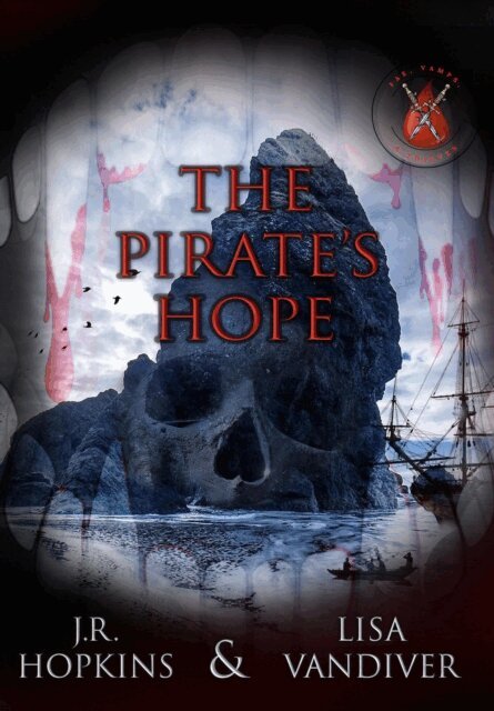 Jacqueline Hopkins, Lisa Vandiver - Pirate's Hope, E-bok