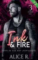 Alice R Português - Ink & Fire Série de Bad Boy, 3 Livros em 1!, Häftad. Tillgänglighet: Lägg i varukorg
