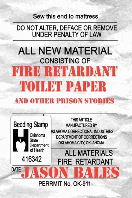 Jason Bales - Fire Retardant Toilet Paper, E-bok