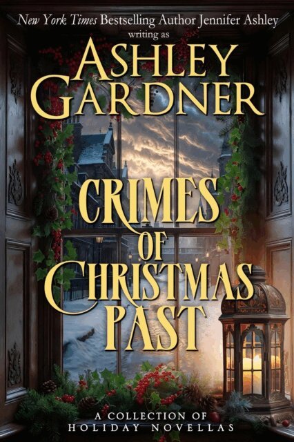Jennifer Ashley, Ashley Gardner - Crimes of Christmas Past, E-bok
