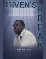 Kyle James - Given's Break, Häftad. Tillgänglighet: Lägg i varukorg