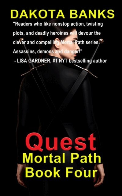Dakota Banks - Quest: Mortal Path Book Four, E-bok