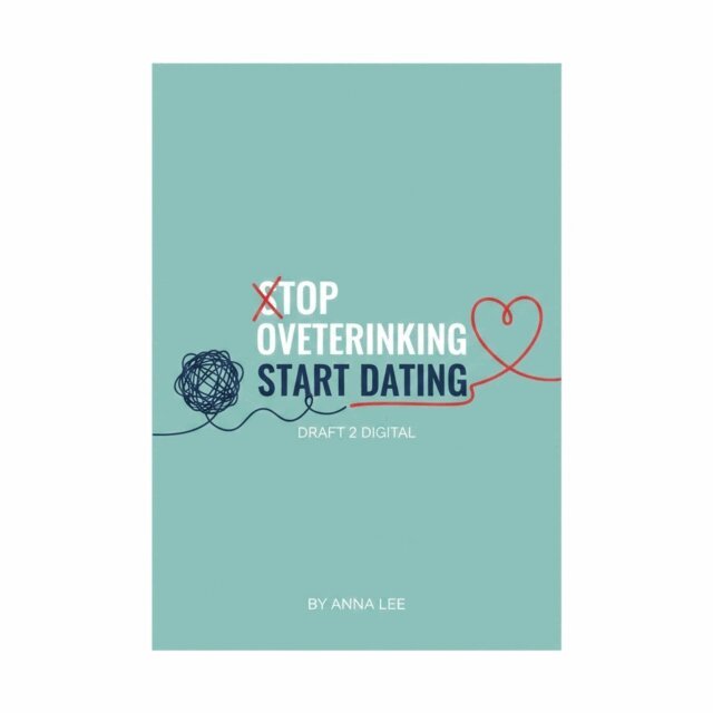 David Egan - Stop Overthinking Start Dating, E-bok