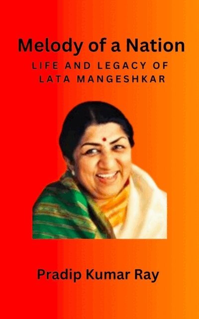 Melody of a Nation: Life and Legacy of Lata Mangeshkar