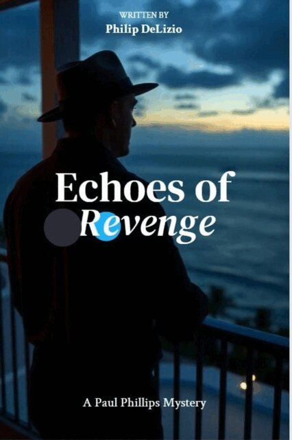 Philip Delizio - Echoes of Revenge, E-bok