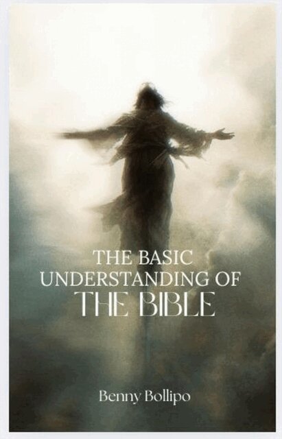 Benny Bollipo - Basic Understanding Of The Bible, E-bok