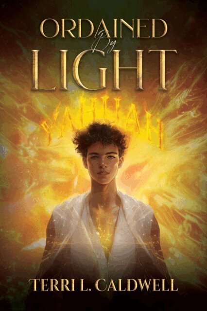 Terri L. Caldwell - Ordained By Light, E-bok