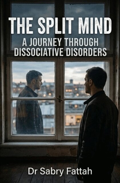 Sabry Fattah - THE SPLIT MIND: A Journey Through Dissociative Disorders, E-bok. Tillgänglighet: Lägg i varukorg