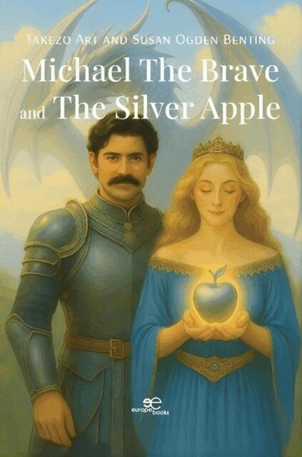 Susan Ogden Benting, Takezo Art - Michael the Brave and the Silver Apple, E-bok