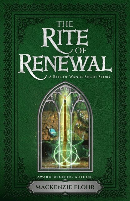Mackenzie Flohr - Rite of Renewal: An Epic Fantasy Short Story, E-bok